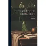 THE COMEDY OF HUMAN LIFE