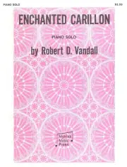 Enchanted Carillon Intermediate Piano Solo Sheet Music 1991 Vandall Myklas