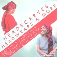 在飛比找三民網路書店優惠-Headscarves, Headwraps & More 