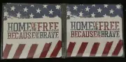 Set of 2 Coasters - "Home of the Free Because of the Brave" VFW Slogan