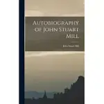 AUTOBIOGRAPHY OF JOHN STUART MILL