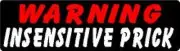 WARNING INSENSITIVE PRICK HELMET STICKER