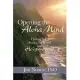 Opening the Aloha Mind: Healing Self, Healing the World With Ho’oponopono