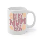 In my mum era swift mug birthday mum Novelty mug 11 oz