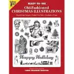 READY-TO-USE OLD-FASHIONED CHRISTMAS ILLUSTRATIONS: COPYRIGHT-FREE DESIGNS, PRINTED ONE SIDE, HUNDREDS OF USES