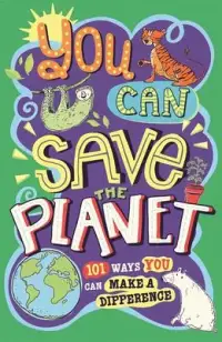 在飛比找博客來優惠-You Can Save the Planet: 101 W