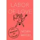 Labor of Love: The Invention of Dating