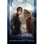 THE TREE: A NOVEL OF THE WRATH & ATHENAEUM