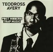 Teodross Avery - POST MODERN TRAP MUSIC [New CD]
