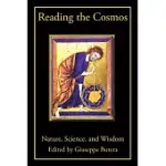 READING THE COSMOS: NATURE, SCIENCE, AND WISDOM