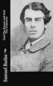 God The Known and God The Unknown by Samuel Butler (English) Paperback Book