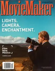 MOVIEMAKER MAG - SUMMER 2024 - LIGHTS. CAMARA. ENCHANTMENT. - FILM NEW MEXICO