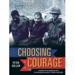 CHOOSING COURAGE: INSPIRING STORIES OF WHAT IT MEANS TO BE A HERO