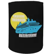 Alcohol Stubby Holder - Cruising Through Retirement - Funny Novelty Birthday Gift Joke Beer Can Bottle