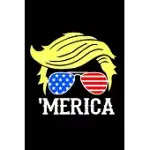 TRUMP MERICA NOTEBOOK: FUNNY TRUMP WITH ICONIC TRUMP YELLOW HAIR AND AMERICAN FLAG SUNGLASSES SUPPORT TRUMP NOTEBOOK NOVELTY GIFT BLANK LINED