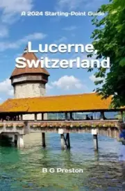 Preston - Lucerne Switzerland Plus the Lake Lucerne Area - New paper - T555z