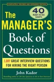 The Manager's Book of Questions: 1,001 Great Interview Questions for Hiring the