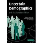 UNCERTAIN DEMOGRAPHICS AND FISCAL SUSTAINABILITY