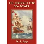 THE STRUGGLE FOR SEA POWER