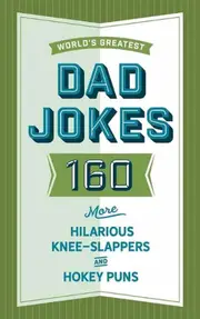 The World's Greatest Dad Jokes (Volume 3)