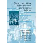 SILENCE AND VOICE IN THE STUDY OF CONTENTIOUS POLITICS