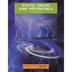 STATIC FIELDS AND POTENTIALS