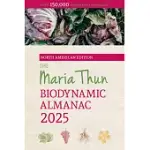 THE NORTH AMERICAN MARIA THUN BIODYNAMIC ALMANAC: 2025