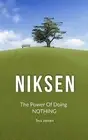 Niksen The Power Of Doing Nothing Tess Jansen Paperback