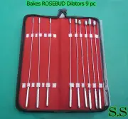 BAKES RoseBud Sounds DILATOR Kit Surgical of 9 Stainless Steel