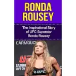 RONDA ROUSEY: THE INSPIRATIONAL STORY OF UFC SUPERSTAR RONDA ROUSEY