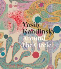 在飛比找誠品線上優惠-Vasily Kandinsky: Around the C