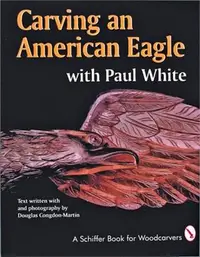 在飛比找三民網路書店優惠-Carving an American Eagle With