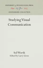 Studying Visual Communication Larry Gross Sol Worth Paperback Book