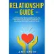 Relationship Guide: This book includes the Relationship cure and Insecure in Love. Believe in your love story and block your insecurity!