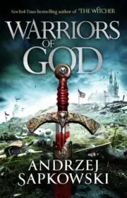 WARRIORS OF GOD BOOK, HUSSITE TRILOGY 2, ANDRZEJ ,GREAT FEEDBACKS,LATEST,WITCHER