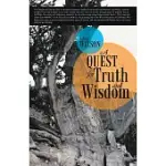 A QUEST FOR TRUTH AND WISDOM