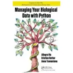 MANAGING YOUR BIOLOGICAL DATA WITH PYTHON