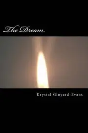 The Dream: The Dream: A Civil Rights Story by Krystal D. Ginyard-Evans (English)