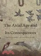 在飛比找三民網路書店優惠-The Axial Age and Its Conseque