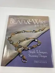 Making Bead & Wire Jewelry Simple Techniques, Stunning Designs [BX 14]