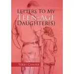 LETTERS TO MY TEEN-AGE DAUGHTERS