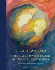 Four Large Watercolour Motifs of Rudolf Steiner: With a Lecture by Rudolf Steine