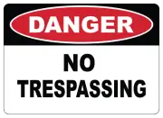 OSHA DANGER: NO TRESPASSING| Laminated Vinyl Decal Sticker Label