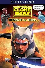 The Clone Wars: Ahsoka vs. Maul (Star Wars)