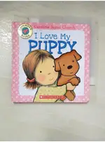 I LOVE MY PUPPY_CHURCH, CAROLINE JAYNE【T8／原文小說_ASL】書寶二手書