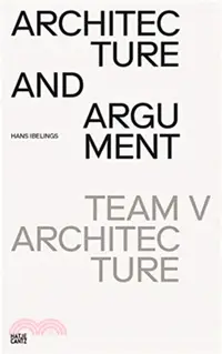 在飛比找三民網路書店優惠-Architecture and Argument: Tea