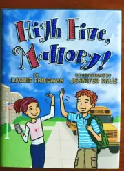 HIGH FIVE MALLORY Laurie Friedman Kalis 2016 NEW HCDJ Fifth Grade Ages 7-11 NEW