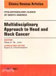 Multidisciplinary Approach to Head and Neck Cancer