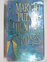 THUNDER AND ROSES_MARY JO PUTNEY【T4／原文小說_M1A】書寶二手書