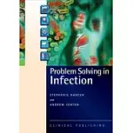 PROBLEM SOLVING IN INFECTION